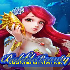 plataforma carrefour jogo